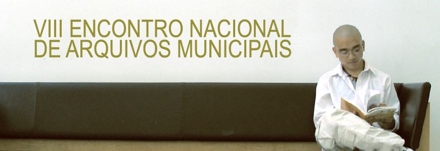8º Encontro Nacional de Arquivos Municipais
