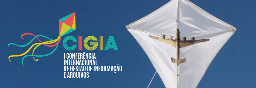 1ª Conferência Internacional de Gestão da Informação e Arquivos (CIGIA)