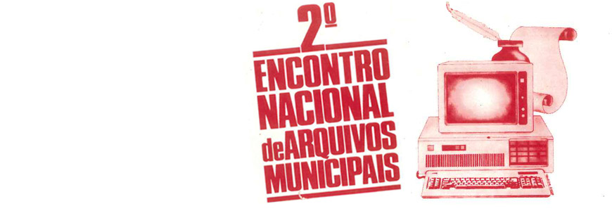 2º Encontro Nacional de Arquivos Municipais