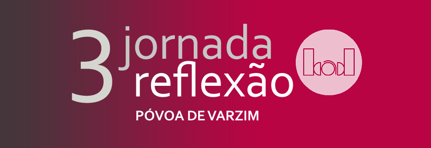 3ª Jornada de Reflexão “A profissão e o associativismo na área da informação e documentação”