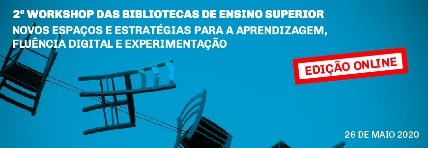 2º Workshop das Bibliotecas de Ensino Superior
