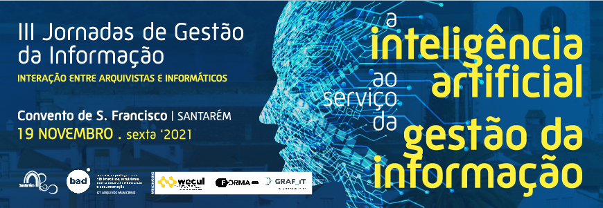 III Jornadas de Gestão da Informação – Interação entre arquivistas e informáticos