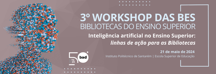 3.º Workshop das Bibliotecas do Ensino Superior