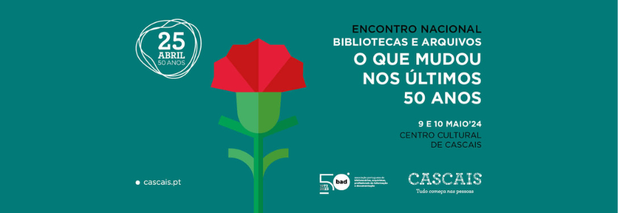 Encontro Nacional “Bibliotecas e Arquivos: O que mudou nos últimos 50 anos”