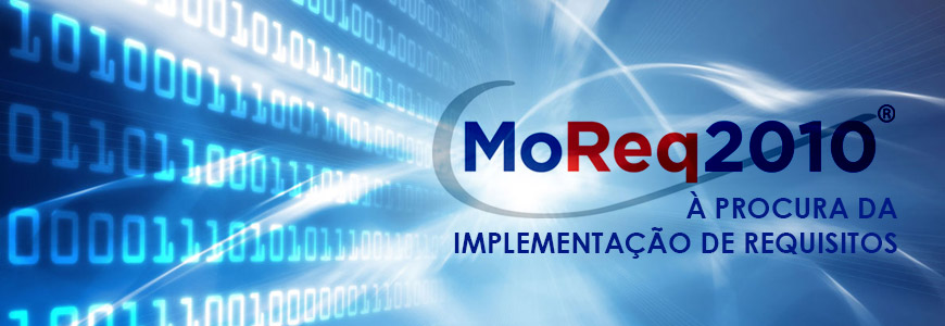 Moreq 2010: à procura da implementação de requisitos